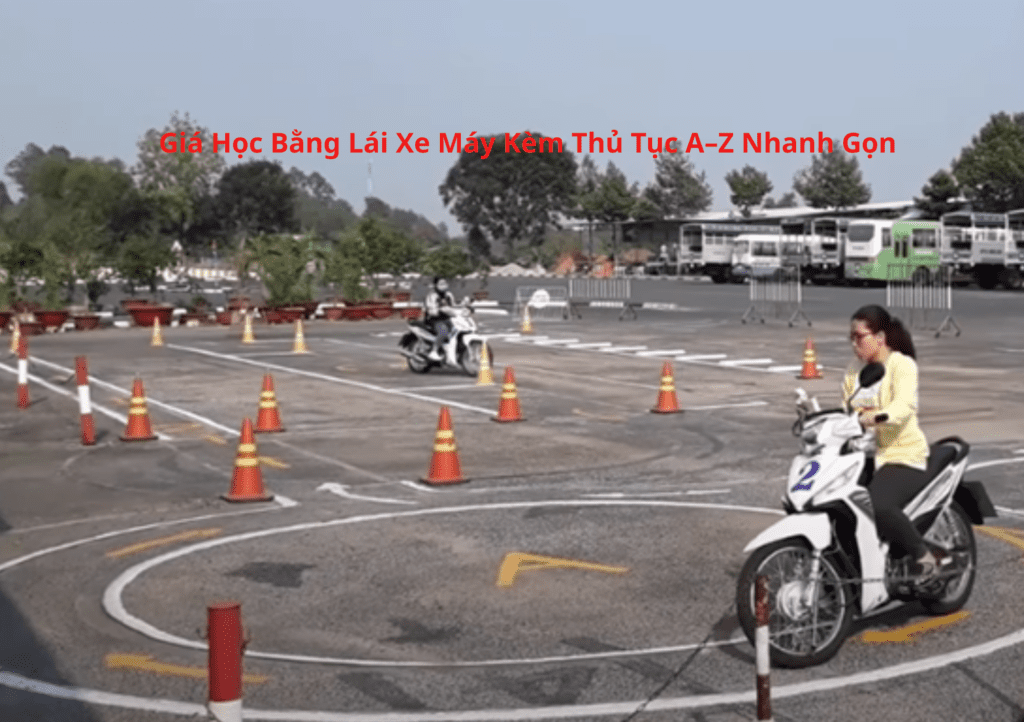 Giá Học Bằng Lái Xe Máy