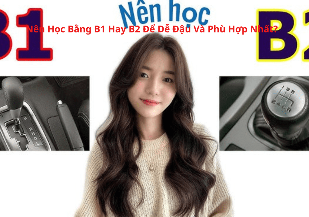Nên Học Bằng B1 Hay B2