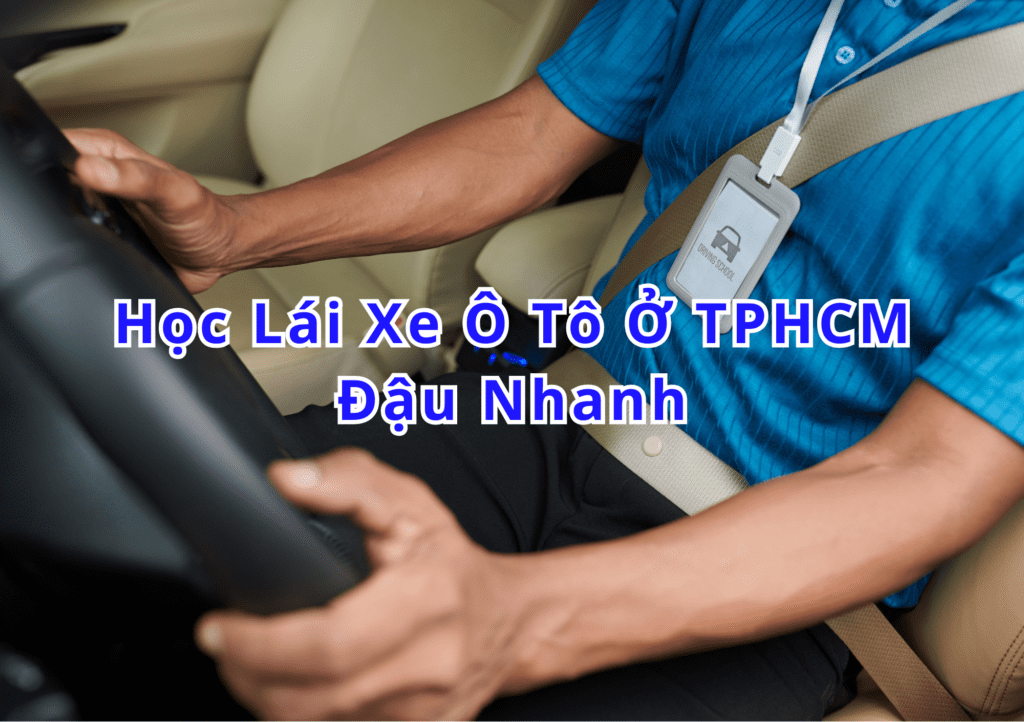 Học Lái Xe Ô Tô Ở TPHCM