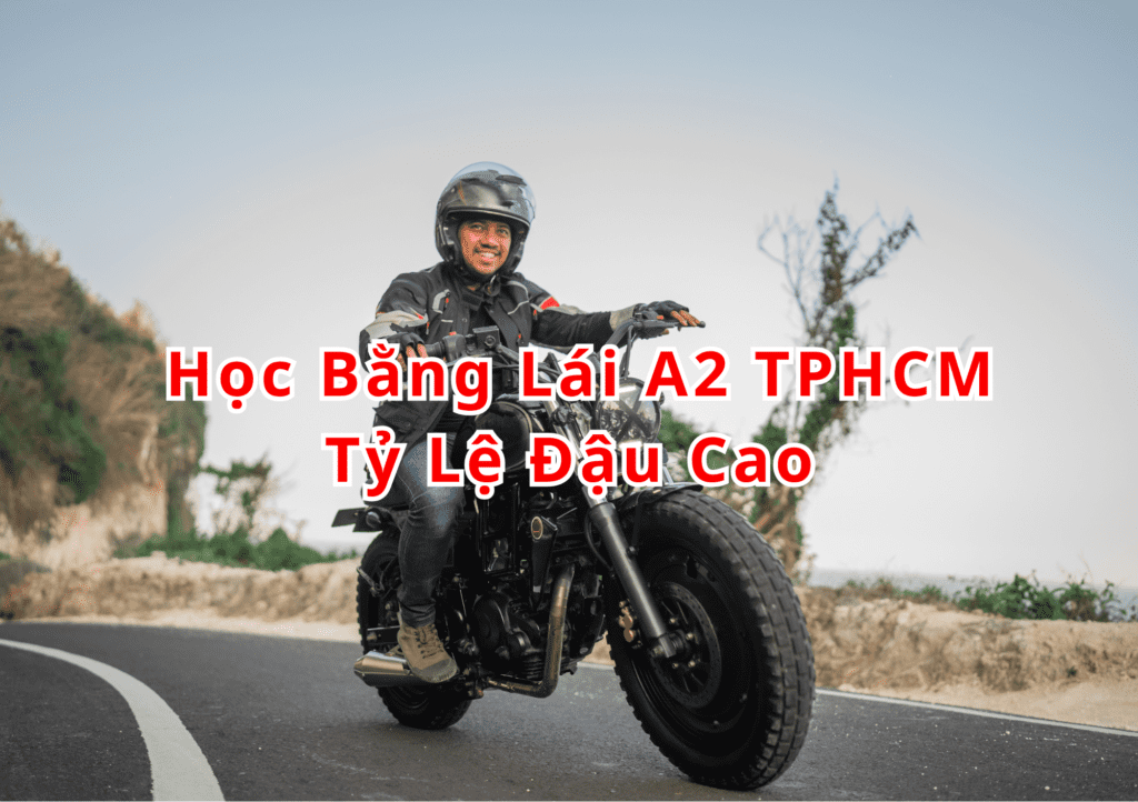 Học Bằng Lái A2 TPHCM