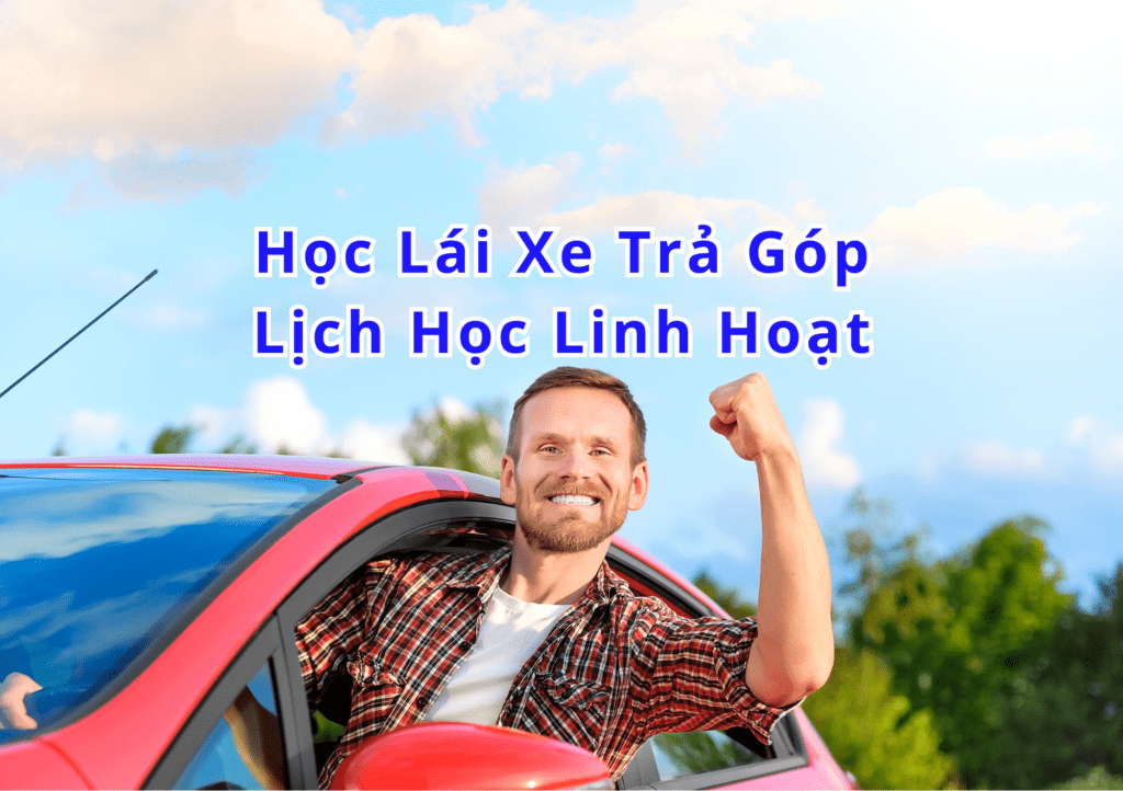 Học Lái Xe Trả Góp