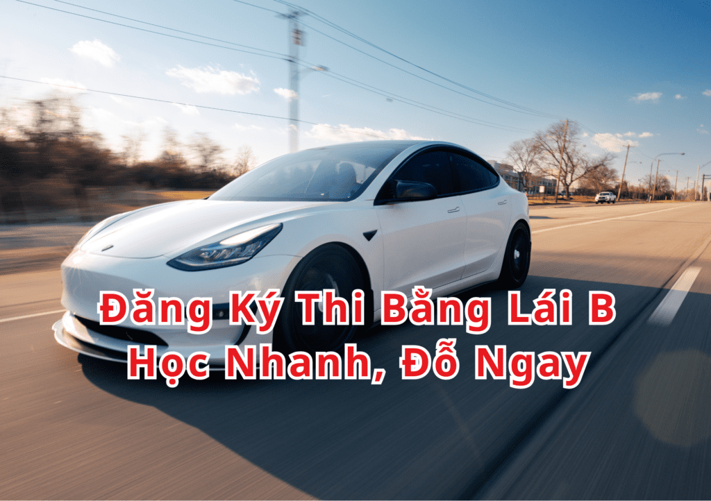 Đăng Ký Thi Bằng Lái B