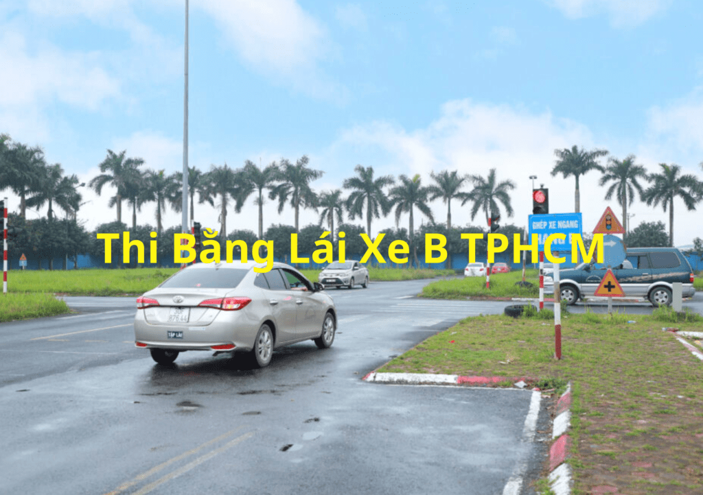 Thi bằng lái xe B TPHCM