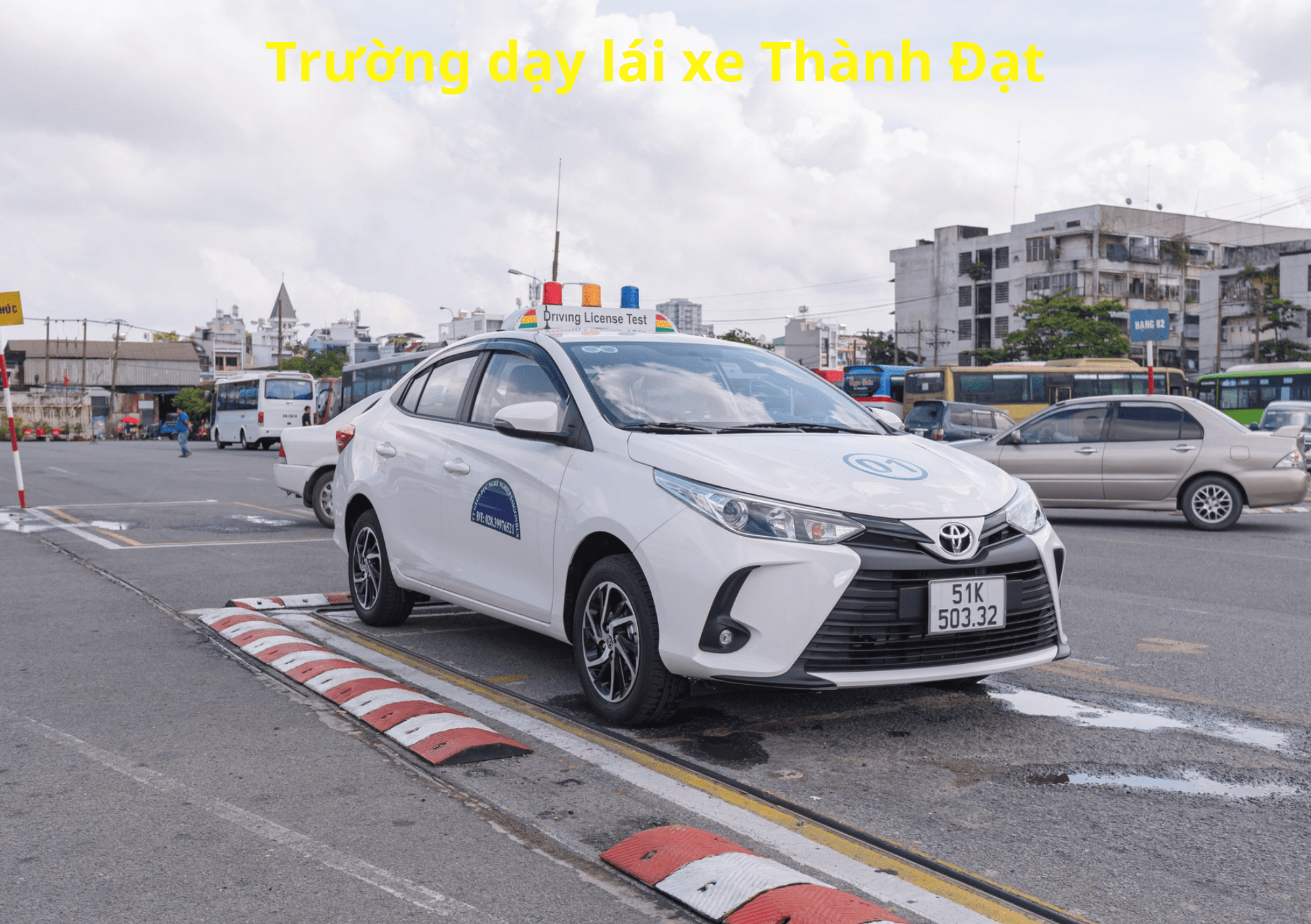 Trường Dạy Lái Xe Thành Đạt - Học bằng lái A TPHCM