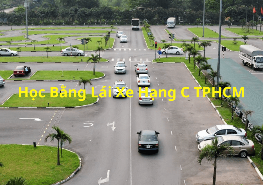 Học bằng lái xe hạng C TPHCM