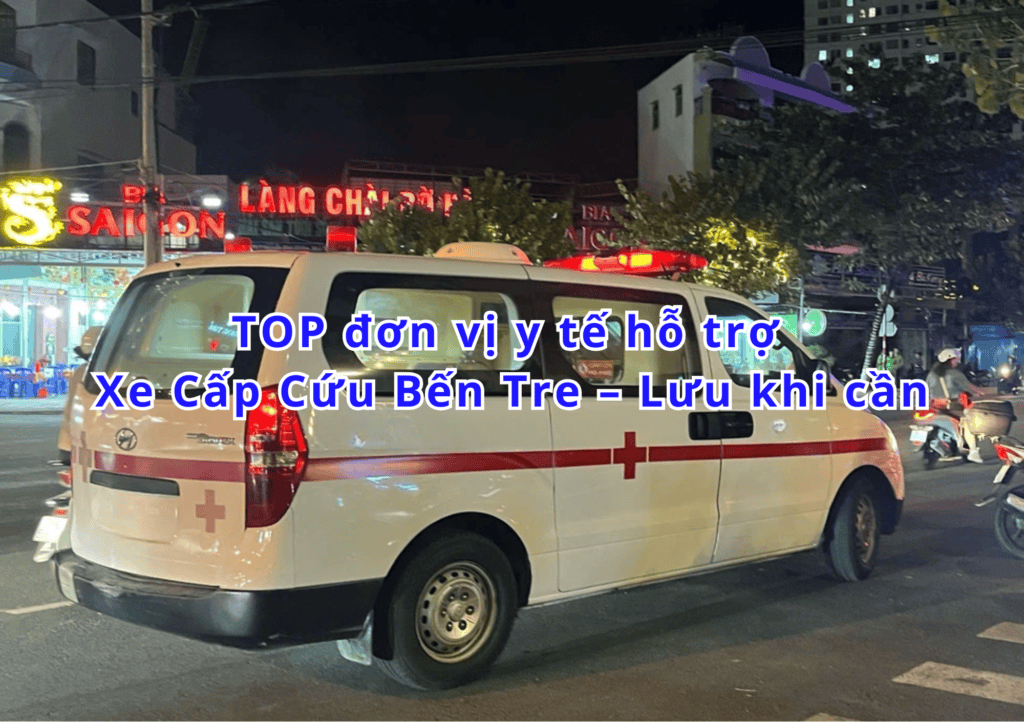 Xe Cấp Cứu Bến Tre