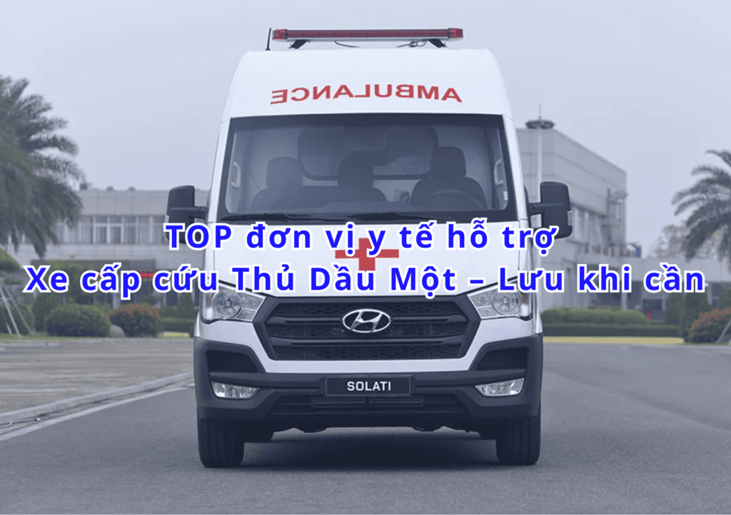 xe cấp cứu Thủ Dầu Một