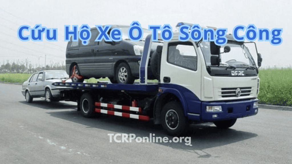 Sông Công – TOP 2+ Cứu Hộ Xe Ô Tô Sông Công 24/7 uy tín 2 Cứu Hộ Xe Ô Tô Sông Công